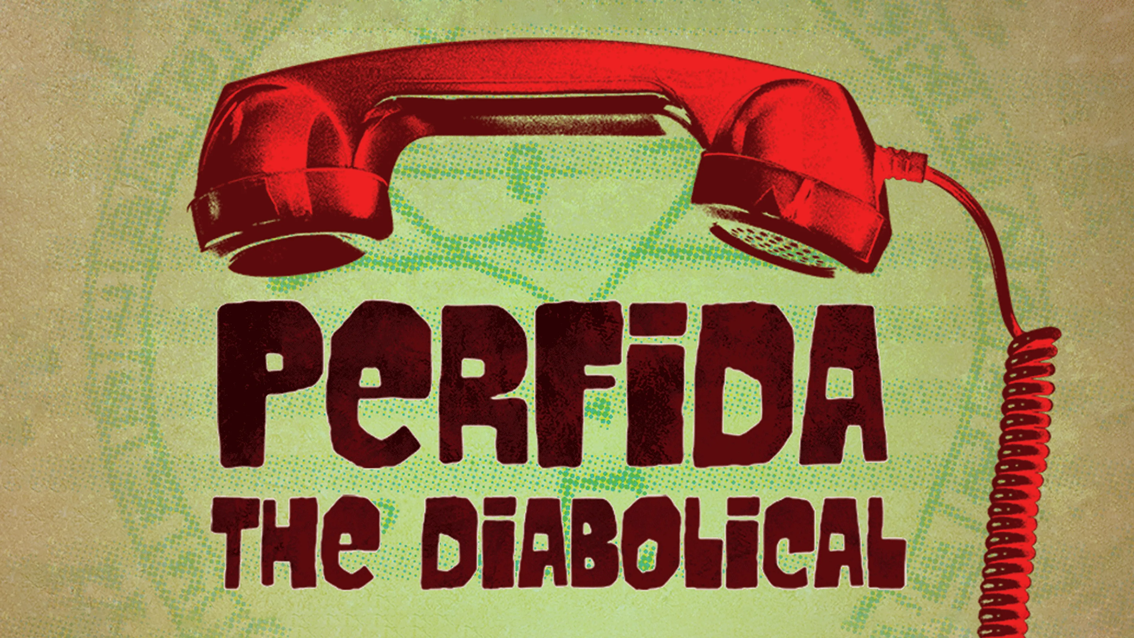 Perfida: The Diabolical poster